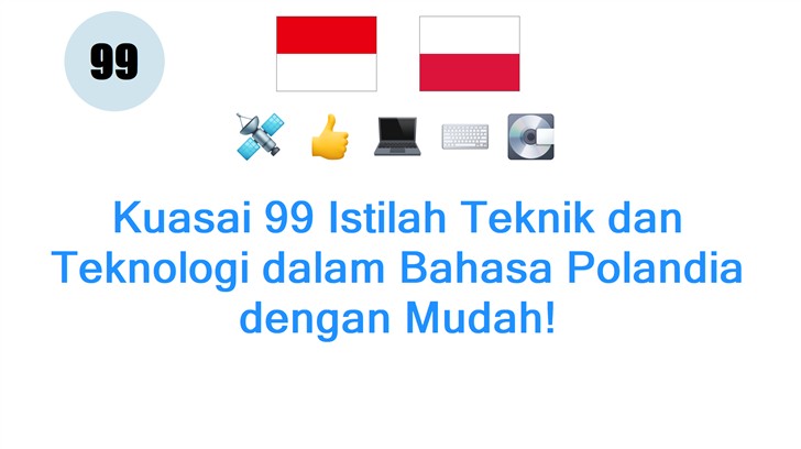 Kuasai 99 Istilah Teknik dan Teknologi dalam Bahasa Polandia dengan Mudah!